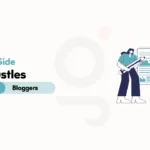 10 Side Hustles for Bloggers to Boost Income