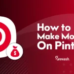 How to Make Money on Pinterest