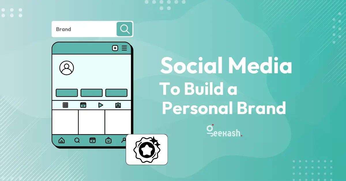 How to Use Social Media to Build a Personal Brand